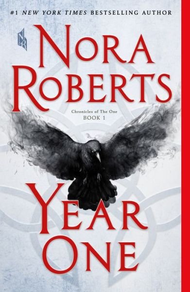 Year One: Chronicles of The One, Book 1 - Chronicles of The One - Nora Roberts - Livros - St. Martin's Publishing Group - 9781250122964 - 2 de outubro de 2018
