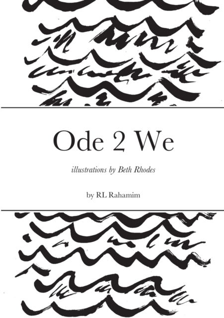 Cover for R L Rahamim · Ode 2 We (Paperback Book) (2021)
