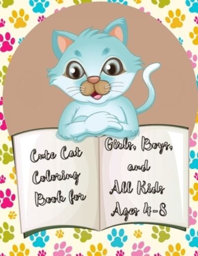 Cover for Power Of Gratitude · Cute Cat Coloring Book for Girls, Boys, and All Kids Ages 4-8; Cat Coloring Book For Kids Simple and Fun Designs (Pocketbok) (2021)