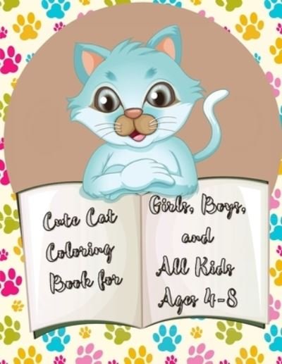 Cover for Power Of Gratitude · Cute Cat Coloring Book for Girls, Boys, and All Kids Ages 4-8; Cat Coloring Book For Kids Simple and Fun Designs (Paperback Bog) (2021)
