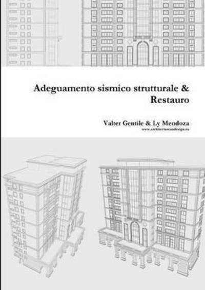 Cover for Ly Mendoza · Adeguamento Strutturale &amp; Restauro (Pocketbok) [Italian edition] (2014)