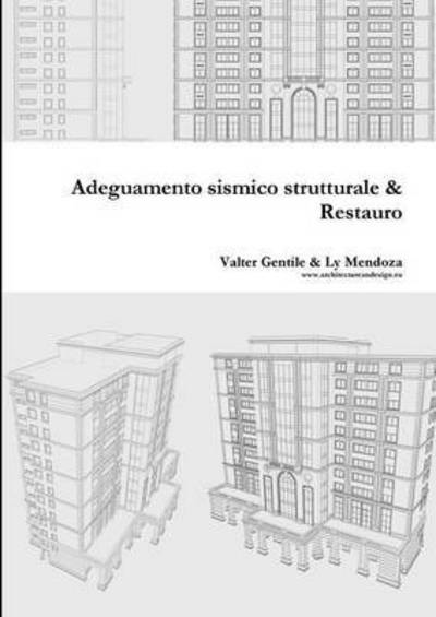 Cover for Ly Mendoza · Adeguamento Strutturale &amp; Restauro (Paperback Bog) [Italian edition] (2014)