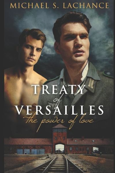 Cover for Michael S Lachance · Treaty of Versailles, The Power of Love (Paperback Book) (2016)