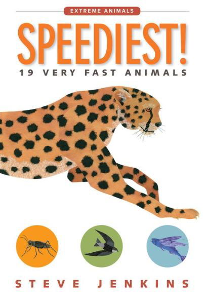 Cover for Steve Jenkins · Speediest! 19 Very Fast Animals (Paperback Bog) (2018)