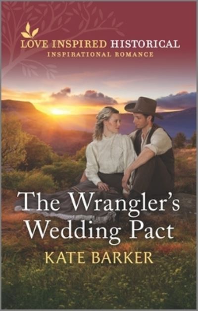 Cover for Kate Barker · Wrangler's Wedding Pact (Book) (2022)