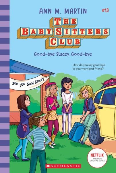 Cover for Ann M. Martin · Good-Bye Stacey, Good-bye (the Baby-sitters Club, 13) (Bok) (2020)