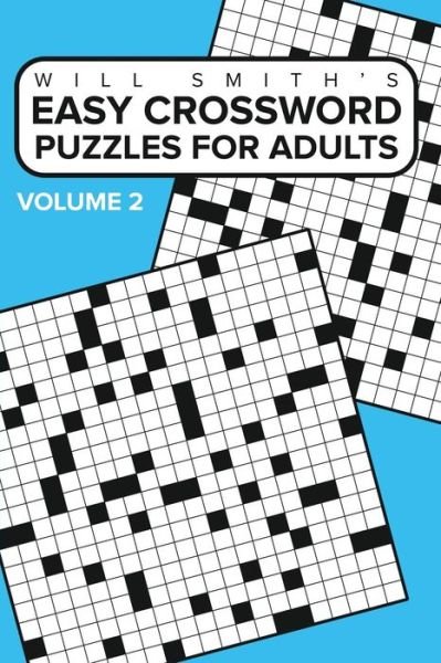 Easy Crossword Puzzles For Adults - Volume 2 - Will Smith - Livros - Blurb - 9781367956964 - 28 de março de 2016