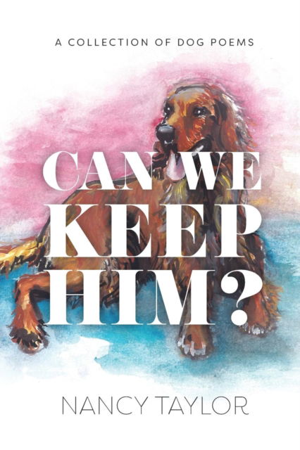 Cover for Nancy Taylor · Can We Keep Him? (Paperback Book) (2018)