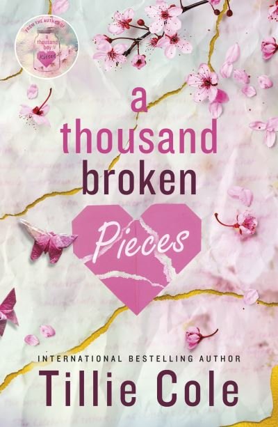 Cover for Tillie Cole · A Thousand Broken Pieces (Pocketbok) (2024)