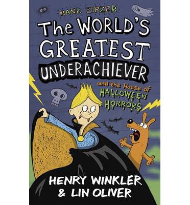 Cover for Henry Winkler · Hank Zipzer 10: The World's Greatest Underachiever and the H (Paperback Book) (2013)