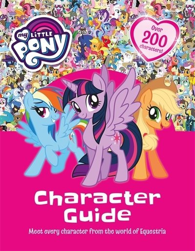 Cover for My Little Pony · My Little Pony: My Little Pony Character Guide (Hardcover Book) (2018)