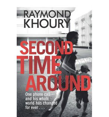 Cover for Raymond Khoury · Second Time Around (Paperback Book) (2013)