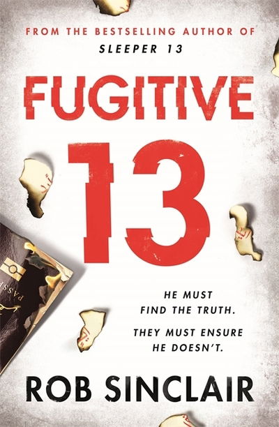 Cover for Rob Sinclair · Fugitive 13: The second action-packed, thrilling instalment of the best-selling, gripping series - Sleeper 13 (Taschenbuch) (2019)