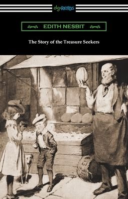 Cover for Edith Nesbit · The Story of the Treasure Seekers (Taschenbuch) (2021)