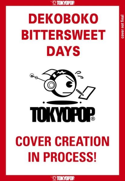 Cover for Atsuko Yusen · Dekoboko Bittersweet Days - Dekoboko Sugar Days (Paperback Bog) (2022)