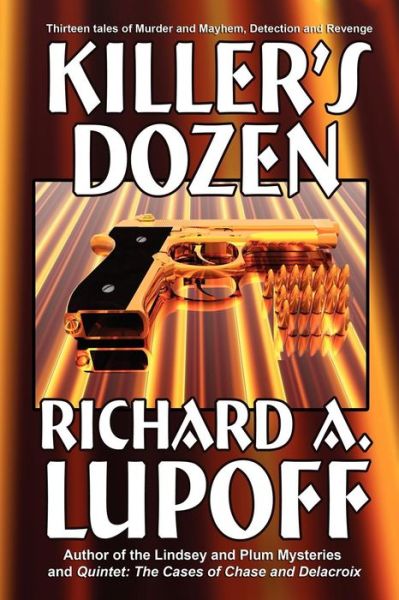 Cover for Richard A. Lupoff · Killer's Dozen: Thirteen Mystery Tales (Pocketbok) (2024)