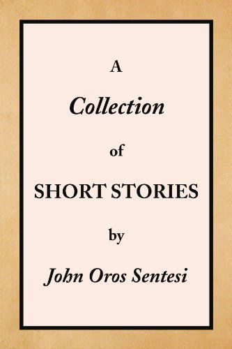 Cover for John / Kim Oros Sentesi/ Delva · A Collection of Short Stories (Paperback Book) (2009)