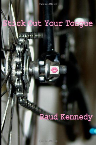 Cover for Raud Kennedy · Stick out Your Tongue (Paperback Book) (2008)