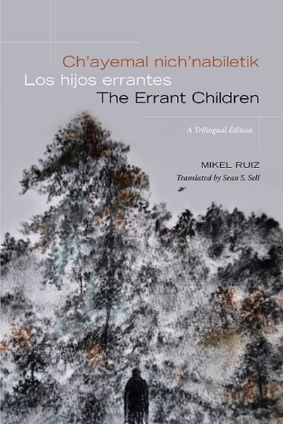 Cover for Sell RUIZ · Chayemal Nichnabiletik / Los Hijos Errhb (Book) (2023)