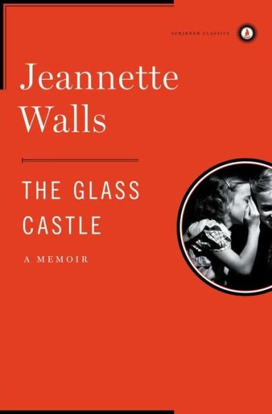 Cover for Jeannette Walls · The Glass Castle: A Memoir (Inbunden Bok) (2009)