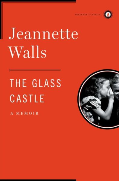 The Glass Castle: A Memoir - Jeannette Walls - Bøker - Scribner - 9781439156964 - 6. oktober 2009