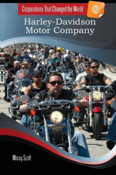 Cover for Missy Scott · Harley-Davidson Motor Company - Corporations That Changed the World (Paperback Book) (2008)