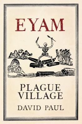 Eyam: Plague Village - David Paul - Książki - Amberley Publishing - 9781445603964 - 15 marca 2012