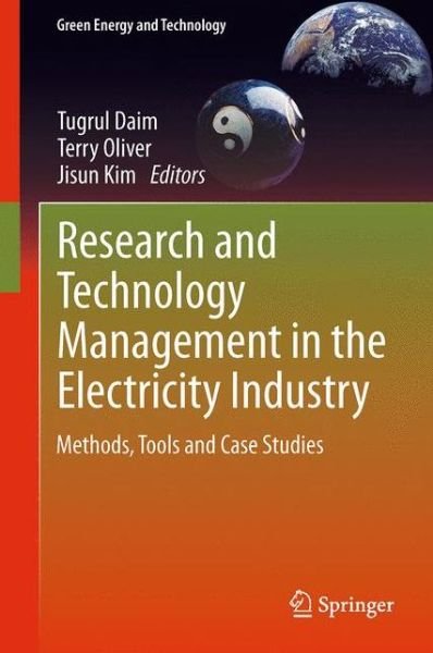 Cover for Jisun Kim · Research and Technology Management in the Electricity Industry: Methods, Tools and Case Studies - Green Energy and Technology (Paperback Book) [2013 edition] (2015)