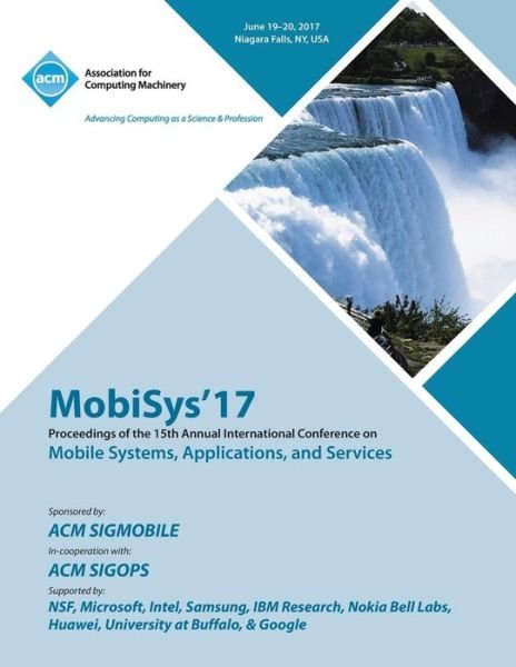 Cover for Mobisys'17 Conference Committee · MobiSys'17: The 15th Annual International Conference on Mobile Systems, Applications, and Services (Paperback Book) (2018)