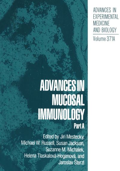 Cover for Jiri Mestecky · Advances in Mucosal Immunology: Part A - Advances in Experimental Medicine and Biology (Taschenbuch) [Softcover reprint of the original 1st ed. 1995 edition] (2012)