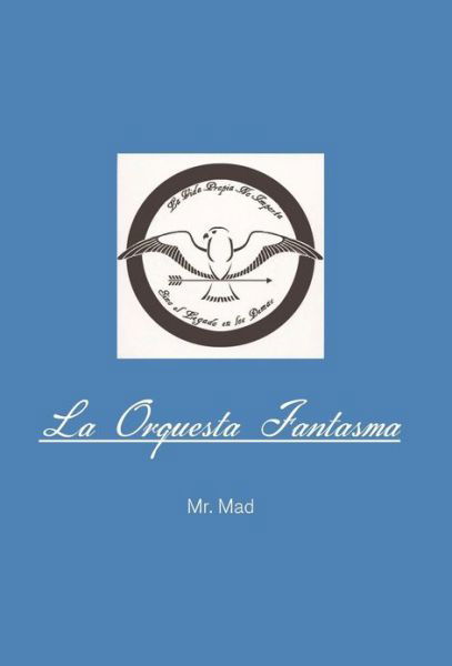 Cover for Mr Mad · La Orquesta Fantasma (Hardcover Book) (2013)