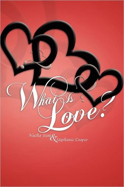 Cover for Nacha Jean · What is Love? (Paperback Bog) (2011)