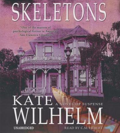 Cover for Kate Wilhelm · Skeletons (CD) (2013)