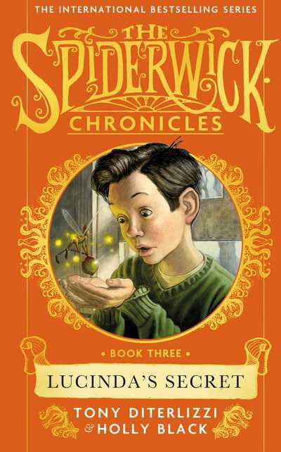 Lucinda's Secret - SPIDERWICK CHRONICLE - Holly Black - Kirjat - Simon & Schuster Ltd - 9781471174964 - torstai 14. kesäkuuta 2018