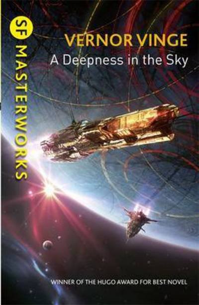 Cover for Vernor Vinge · A Deepness in the Sky - S.F. Masterworks (Paperback Book) (2016)