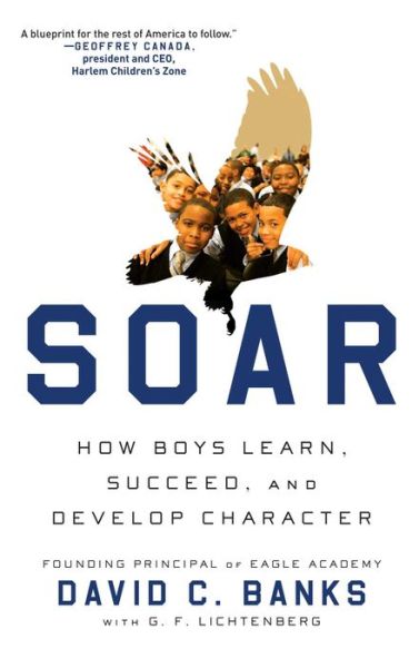 Cover for David Banks · Soar: How Boys Learn, Succeed, and Develop Character (Paperback Book) (2015)