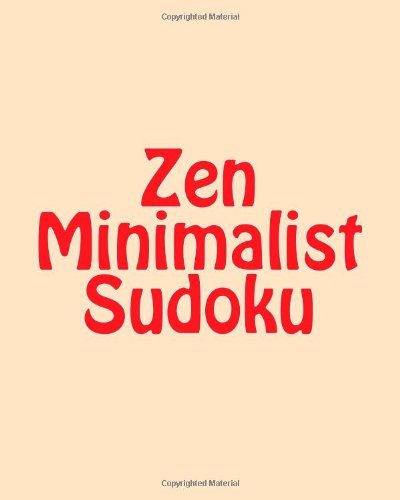 Cover for Praveen Puri · Zen Minimalist Sudoku: Large Print Sudoku Puzzles (Paperback Book) [Act Lrg edition] (2012)