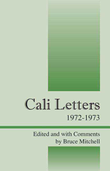 Cover for Bruce Mitchell · Cali Letters: 1972-1973 (Taschenbuch) (2014)