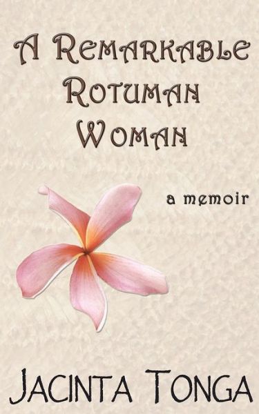 Cover for Jacinta Tonga · A Remarkable Rotuman Woman (Paperback Book) (2012)