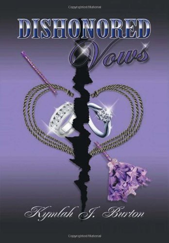 Cover for Kymlah J. Burton · Dishonored Vows (Innbunden bok) (2013)