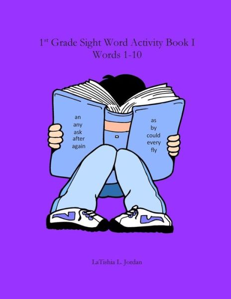 Cover for Latishia L Jordan · First Grade Sight Word Activity Book I: Words 1-10 (Paperback Book) (2014)