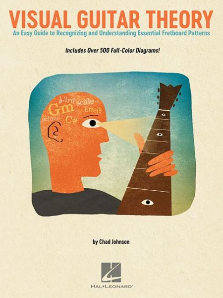 Visual Guitar Theory - Chad Johnson - Boeken - Hal Leonard Corporation - 9781495088964 - 2018