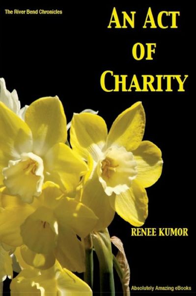 Cover for Renee Kumor · An Act of Charity (Paperback Book) (2014)