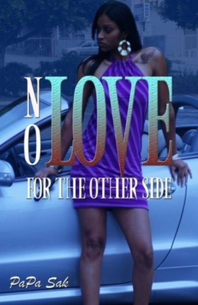 Cover for Papa Sak · No Love For The Other Side (Paperback Book) (2014)