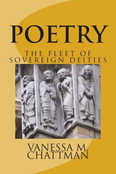 Cover for Vanessa M Chattman · Poetry: the Fleet of Sovereign Deities (Taschenbuch) (2014)