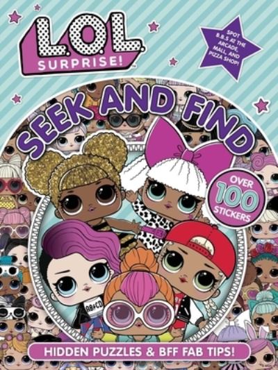 L.O.L. Surprise!: Seek and Find - Mga Entertainment Inc - Książki - Buzzpop - 9781499811964 - 20 kwietnia 2021