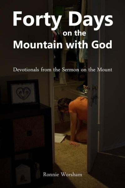 Cover for Ronnie L Worsham · Forty Days on the Mountain with God (Paperback Book) (2014)