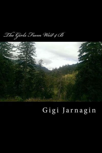 Cover for Gigi Jarnagin · The Girls from West 4 B (Paperback Book) (2014)