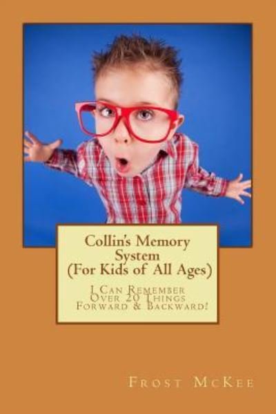 Cover for Frost McKee · Collin's Memory System (Paperback Book) (2016)