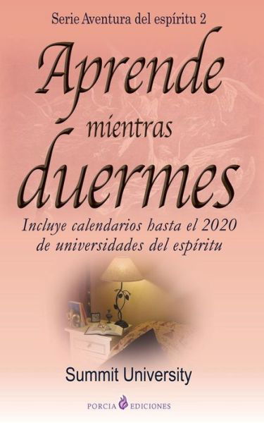 Cover for Summit University · Aprende Mientras Duermes (Paperback Book) (2014)